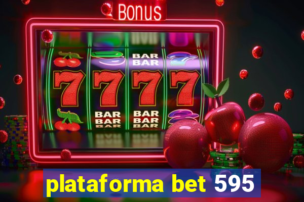 plataforma bet 595